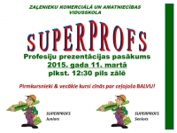 Profesiju prezentācijas pasākums &quot;SuperProfs 2015&quot;