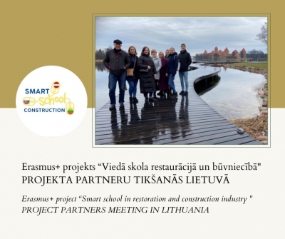 Erasmus+ projekta “Viedā skola restaurācijā un būvniecībā” pirmā īstenošanas gada izvērtēšanas sanāksme Lietuvā